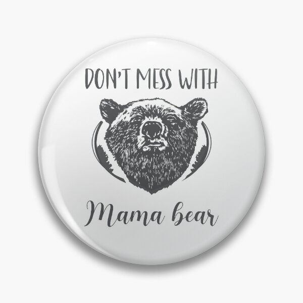 Item preview, Womens Dont Mess With Mama Bear - Funny Best Gift Ideas Mothers Day Birthday designed and sold by NDTStore.