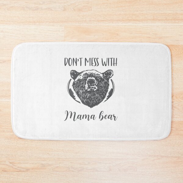 Item preview, Womens Dont Mess With Mama Bear - Funny Best Gift Ideas Mothers Day Birthday designed and sold by NDTStore.