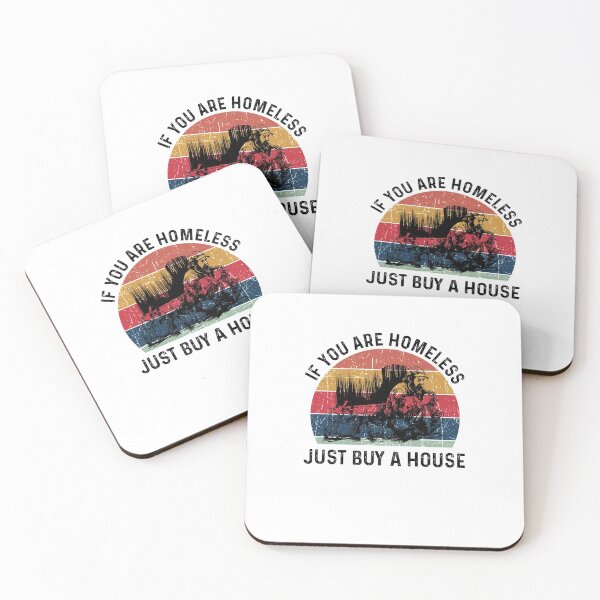 Item preview, Homeless If You Are Homeless Just Buy A House- Funny Best Gift Ideas Homeless Funny Quote designed and sold by NDTStore.