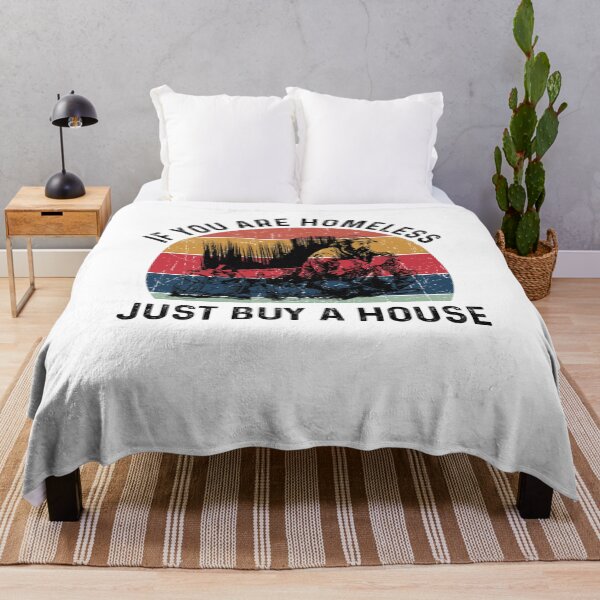 Item preview, Homeless If You Are Homeless Just Buy A House- Funny Best Gift Ideas Homeless Funny Quote designed and sold by NDTStore.