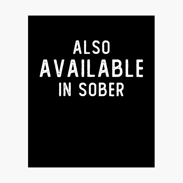 Item preview, ALSO AVAILABLE IN SOBER,funny idea tee, designed and sold by Laura J Devera ⭐⭐⭐⭐⭐.