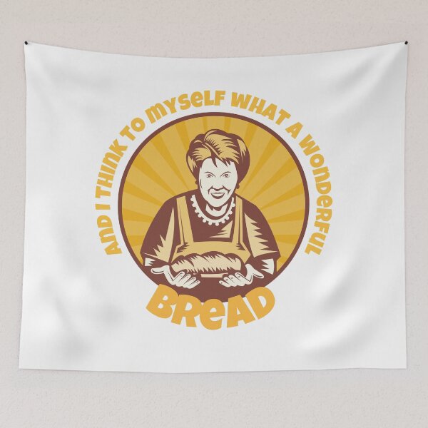 Item preview, And I Think To Myself What A Wonderful Bread designed and sold by PandaSoul.