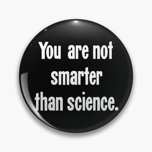 Item preview, You Are Not Smarter Than Science designed and sold by Good-Looking Corpse.