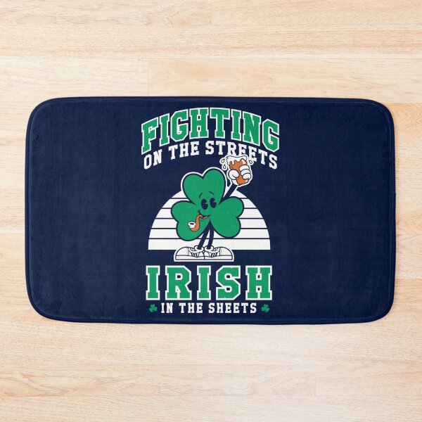 Item preview, Fighting on the Streets - Irish in the Sheets - St Paddy's Shamrock  - Craic Crew designed and sold by Nemons.