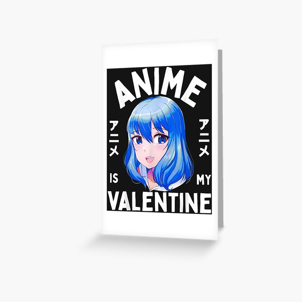 Anime Valentines Greeting Cards Redbubble