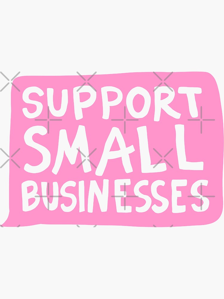 Thumbnail 3 of 3, Sticker, Support Small Businesses Pink designed and sold by illhustration.