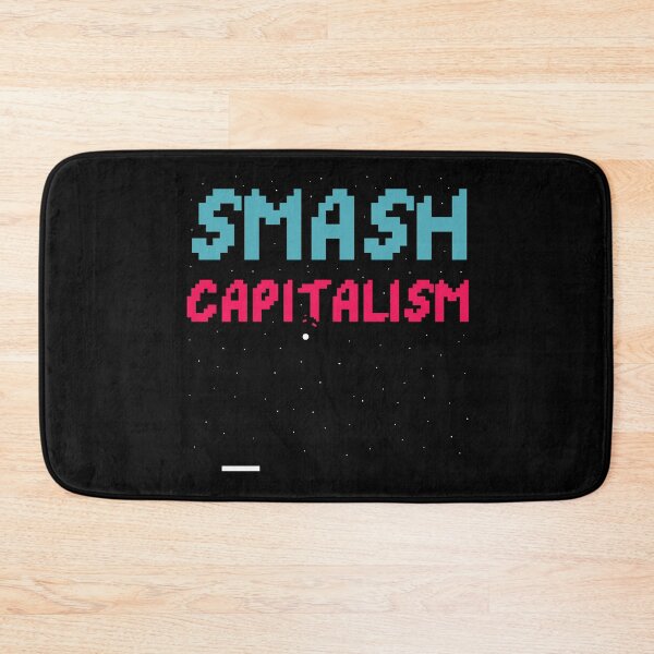 Item preview, Smash Capitalism Retro Gaming Leftist Cool Quote designed and sold by sillyquestions.