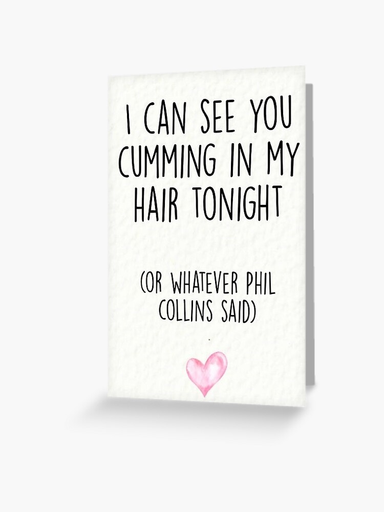 I can see you cumming in my hair tonight - Funny Valentine's Day Card - naughty valentines day card for him I can see you cumming in my hair tonight - Funny Valentine's Day Card - naughty valentines day card for him