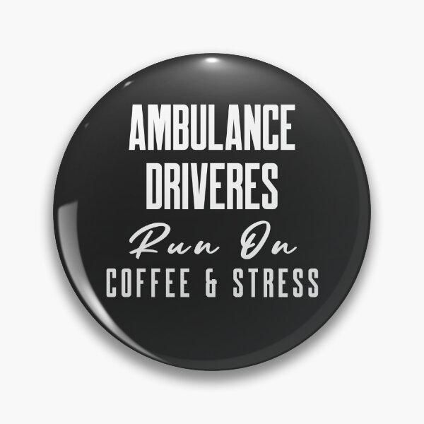 Item preview, Funny Ambulance Drivers Fueled By Coffee & Stress - Paramedic EMT Gift designed and sold by EricJP.