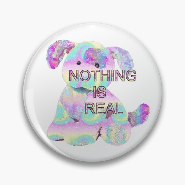 Item preview, nothing is real designed and sold by bunnyboyfriend.