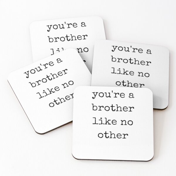 Item preview, You Are a Brother Like No Other designed and sold by Emerg-Apparel.
