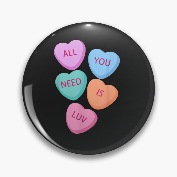 Item preview, All You Need Is Luv Hearts Candy Love Valentine designed and sold by josephvinson689.