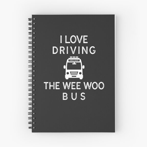Item preview, Funny I Love Driving The Wee Woo Bus - Ambulance Driver EMT Gift designed and sold by EricJP.