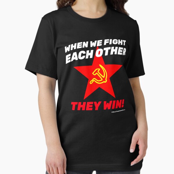 When we fight each other, they win Essential T-Shirt