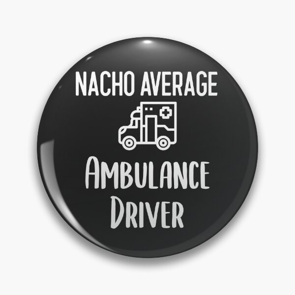 Item preview, Funny Nacho Average Ambulance Driver - Paramedic EMT Gift designed and sold by EricJP.