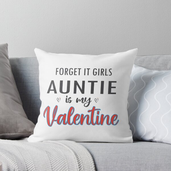 Item preview, forget it girls auntie is my valentine designed and sold by tarkaittisak.