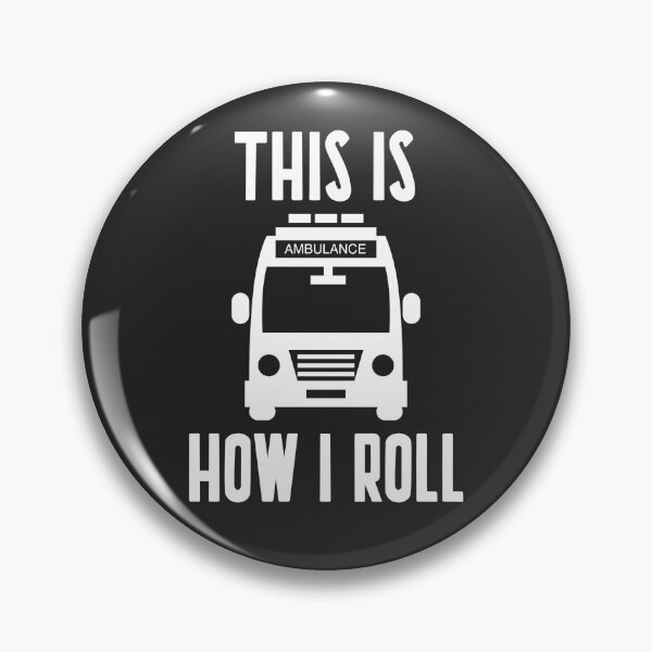 Item preview, Funny This Is How I Roll - Ambulance Driver EMT Gift designed and sold by EricJP.