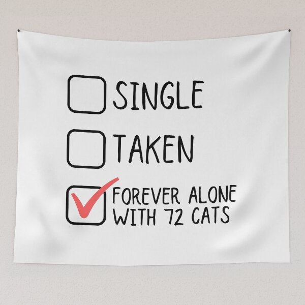 Item preview, Single Taken Forever Alone With 72 Cats designed and sold by m95sim.