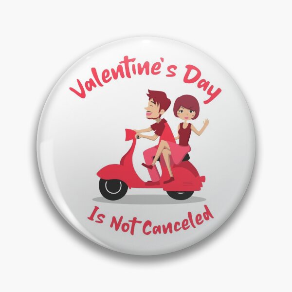 Item preview, Valentine's Day Is Not Canceled designed and sold by pradeeprajput.