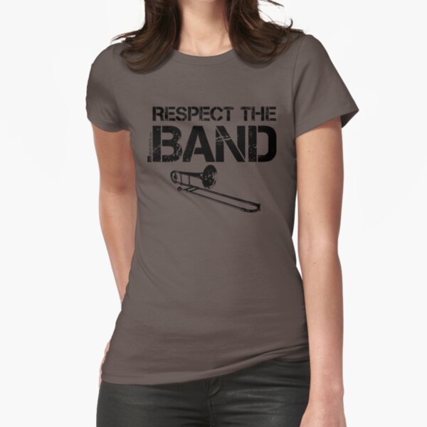Respect The Band - Trombone (Black Lettering) Fitted T-Shirt