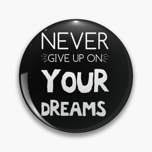 Item preview, Never give up on your dreams designed and sold by karimaK-71.