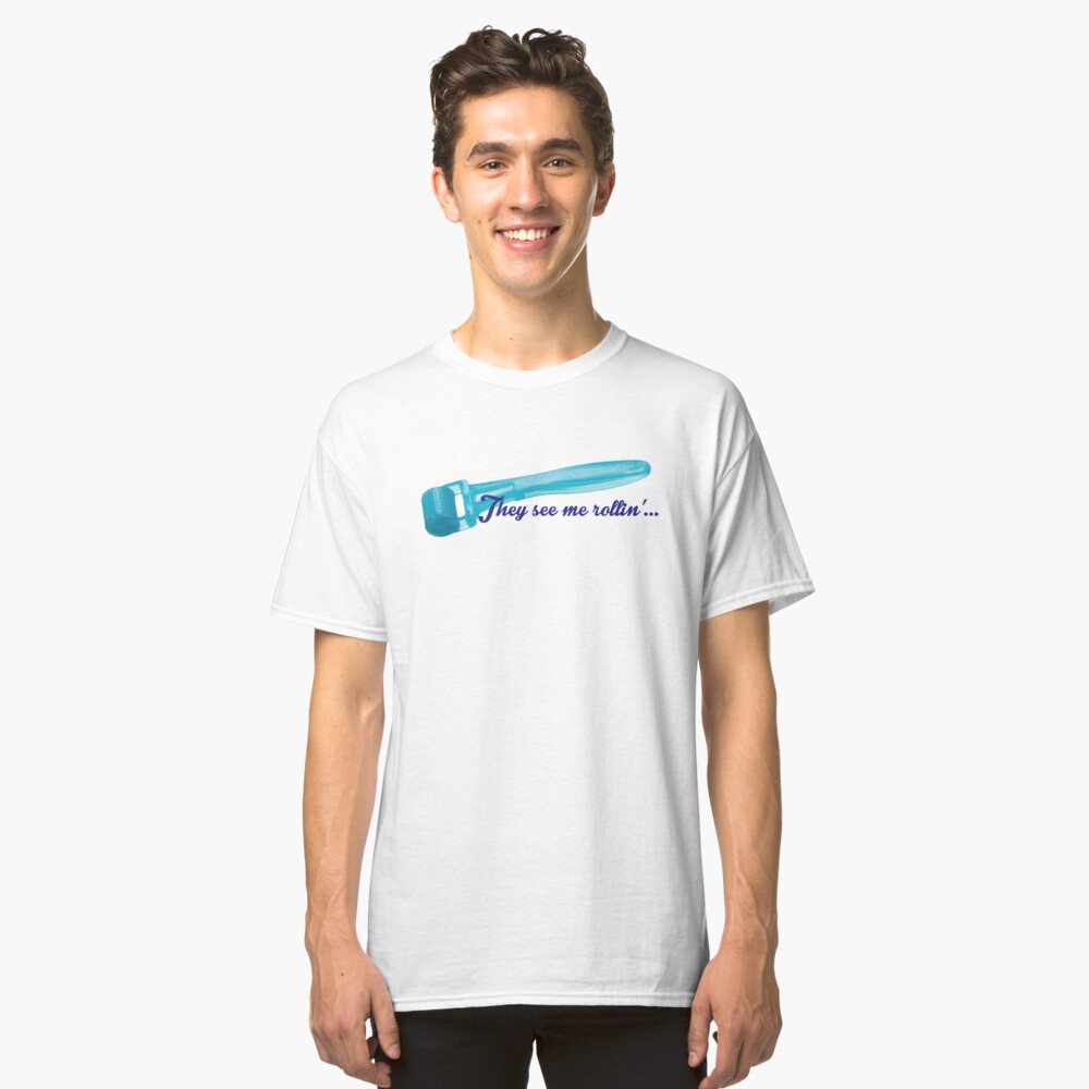 They See Me Rollin' Classic T-Shirt