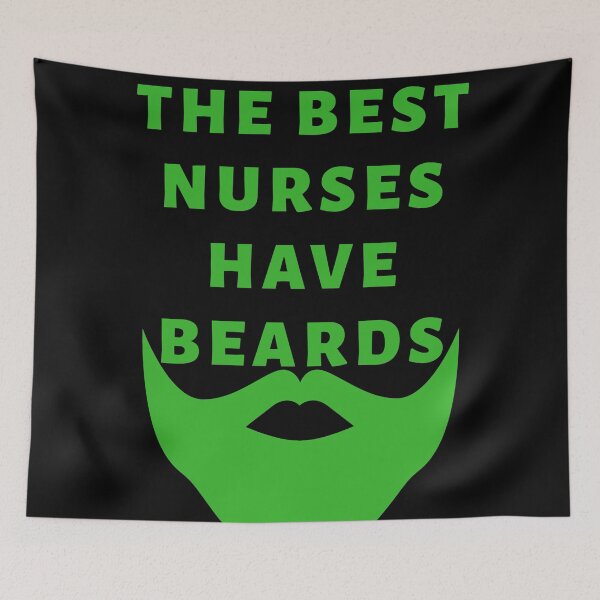 Item preview, The Best Nurses have Beards In Green designed and sold by Indra Agrawal.