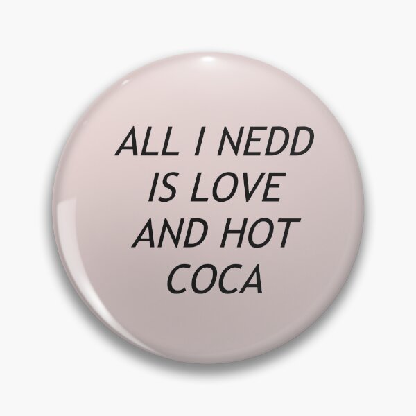 Item preview, All i need is love and hot coca designed and sold by Lakki-s.