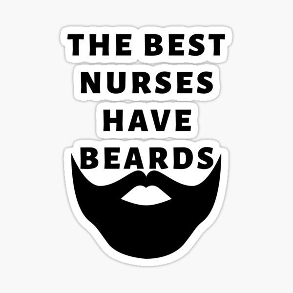 Item preview, The Best Nurses have Beards With Beard designed and sold by Indra Agrawal.