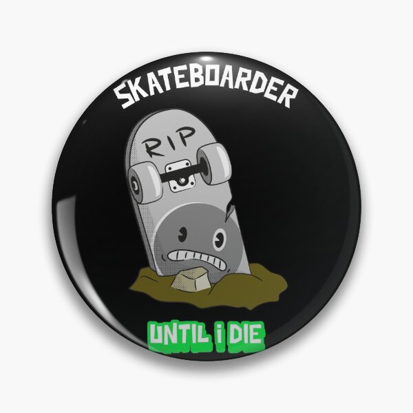 Item preview, Skateboard until the wheels fall off designed and sold by 1chillin.