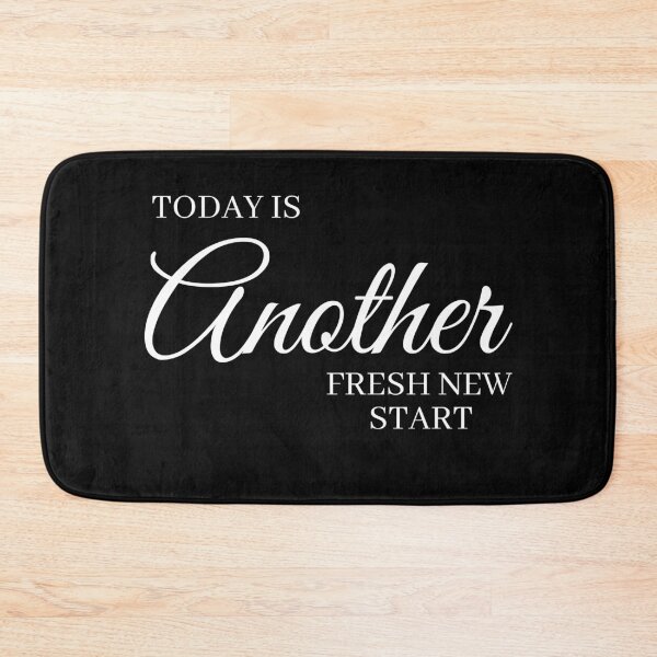 Item preview, Today is another fresh new start designed and sold by TINASTORESHOPE.