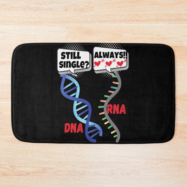 Item preview, STILL SINGLE? DNA ALWAYS RNA FUNNY MEDICAL LABORATORY SCIENTIST  designed and sold by Hippiesole.