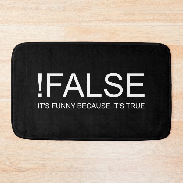Item preview, ! FALSE IT'S FUNNY BECAUSE IT'S TRUE designed and sold by Montrepeneuer.