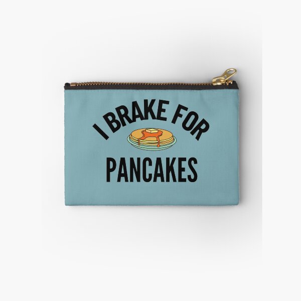 Item preview, I Brake for Pancakes designed and sold by Brat-Cat-Shirts.