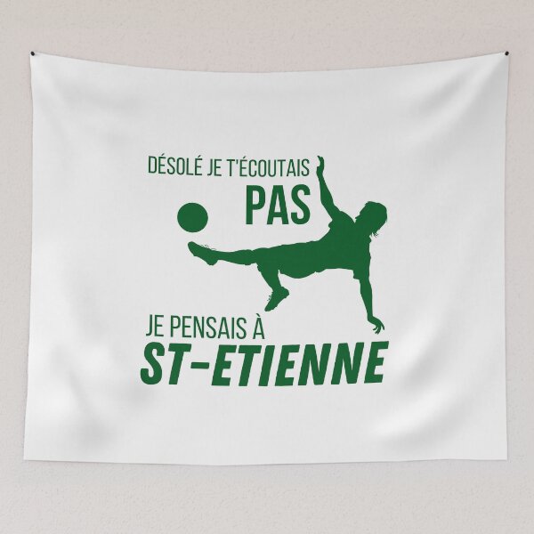 Item preview, Sorry I wasn't listening to you I was thinking of St Etienne humorous gift designed and sold by TeeJfm.