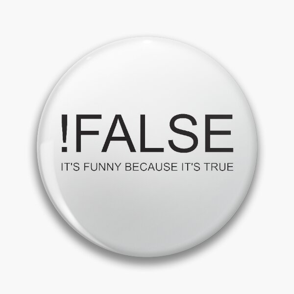 Item preview, ! FALSE IT'S FUNNY BECAUSE IT'S TRUE designed and sold by Montrepeneuer.