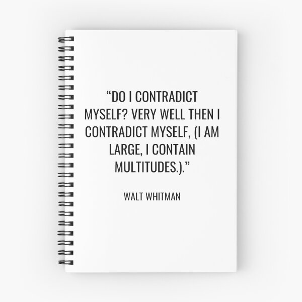 Item preview, Walt Whitman - Do I contradict myself? Very well then I contradict myself, (I am large, I contain multitudes.) designed and sold by SocraticQuotes.