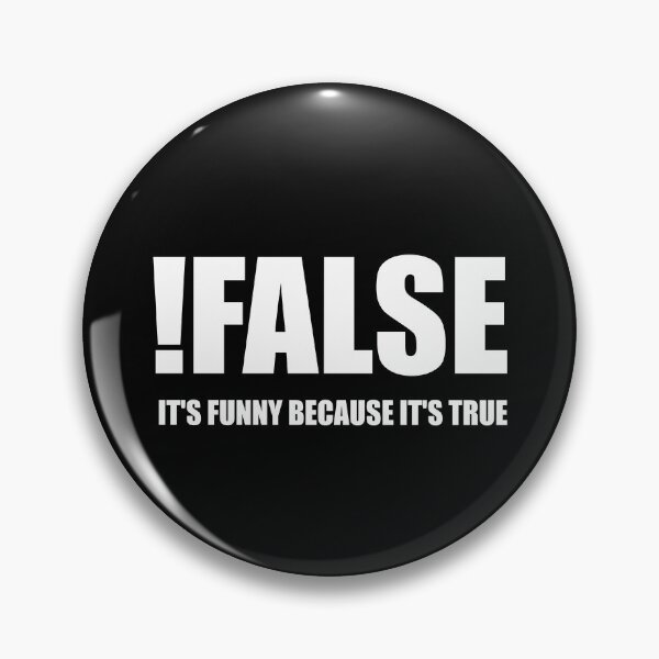 Item preview, ! FALSE IT'S FUNNY BECAUSE IT'S TRUE designed and sold by Montrepeneuer.