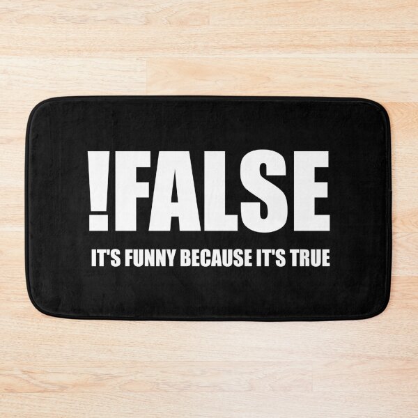 Item preview, ! FALSE IT'S FUNNY BECAUSE IT'S TRUE designed and sold by Montrepeneuer.