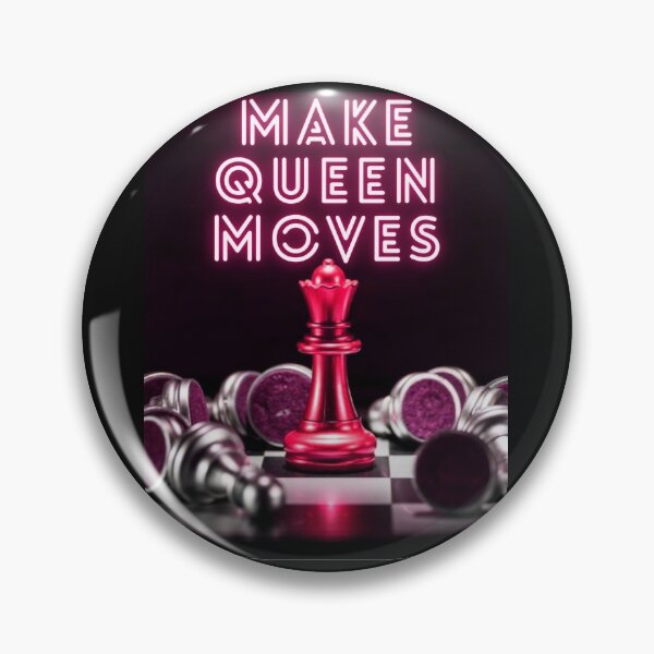 Item preview, Make Queen Moves designed and sold by MrItaly.