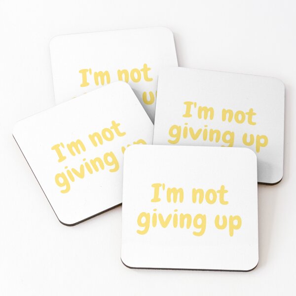 Item preview, i'm not giving up bright yellow text designed and sold by softlycarol.