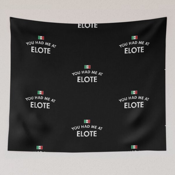 Item preview, You Had Me At Elote designed and sold by twHistory.