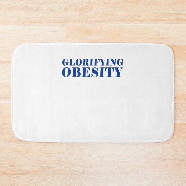 Item preview, Glorifying obesity designed and sold by LimaChippewa.