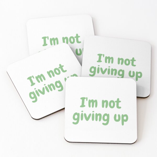 Item preview, i'm not giving up green text designed and sold by softlycarol.