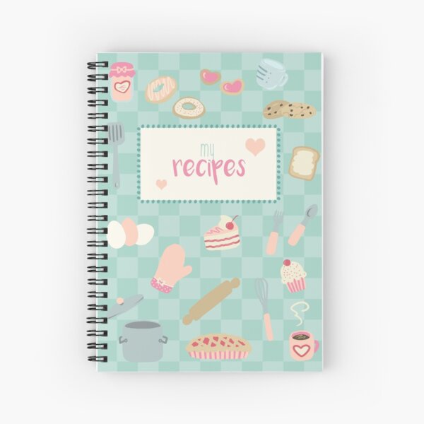 My Recipes Spiral Notebook