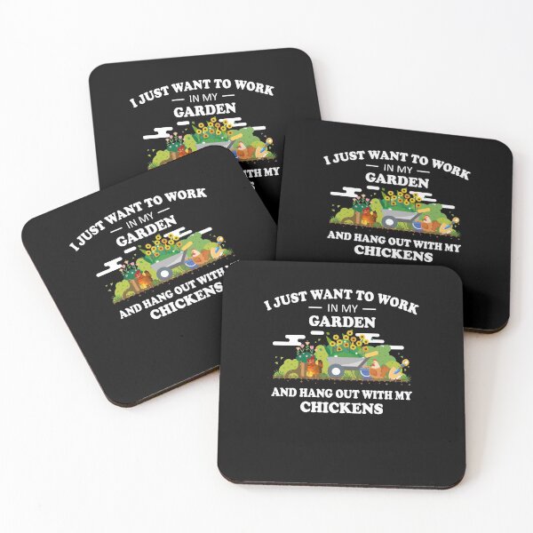 Item preview, I Just Want To Work In My Garden And Hangout With Chickens designed and sold by LimaChippewa.