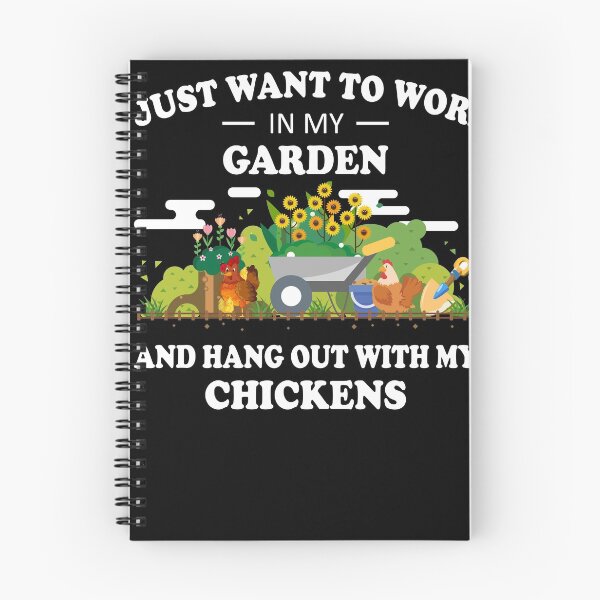 Item preview, I Just Want To Work In My Garden And Hangout With Chickens designed and sold by LimaChippewa.