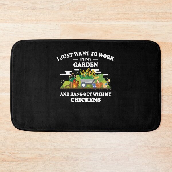 Item preview, I Just Want To Work In My Garden And Hangout With Chickens designed and sold by LimaChippewa.