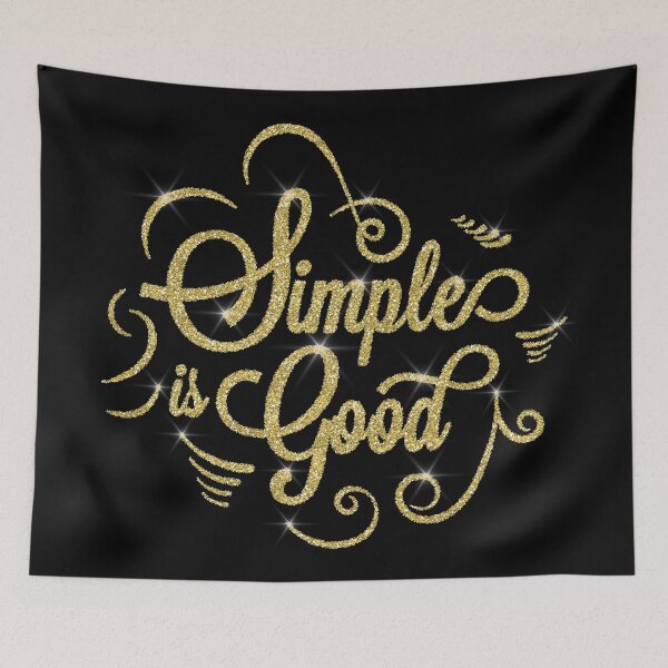Item preview, Simple Is Good ! on Black designed and sold by ReesDesigns.