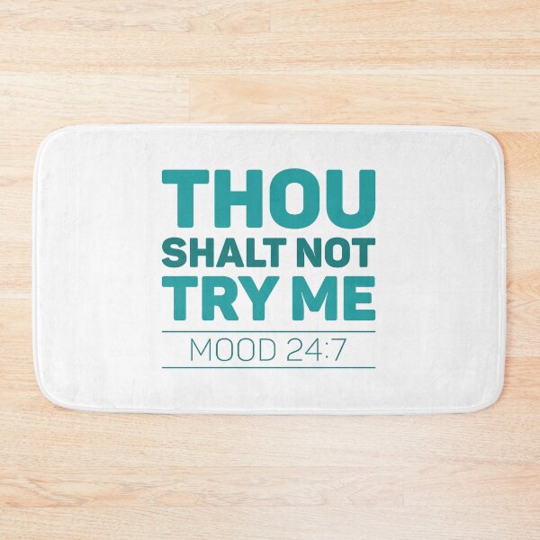 Item preview, Thou Shalt Not Try Me designed and sold by cherrific.